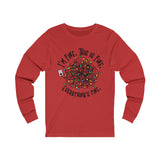 I'm Fine, This is Fine, Everything is Fine Long Sleeve T-Shirt Christmas Funny Chaos Silly Printify