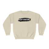 The world will NOT be a better place without you...Keep Fighting Crewneck Sweatshirt Mental Health Encouraging Inspirational Printify