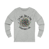 I'm Fine, This is Fine, Everything is Fine Long Sleeve T-Shirt Christmas Funny Chaos Silly Printify