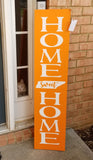 4 Foot Leaning Porch Sign - Home Sweet Home