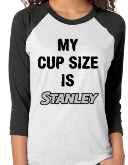 My Cup Size is Stanley Raglan T-Shirt - Hockey Stanley Cup Predators T-shirt Plush