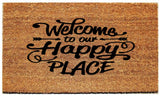 Doormat with "Welcome to our happy place" - 3 Sizes to Choose From Plush