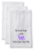 Tea Towel/Flour Sack Towel - My Favorite People Call Me... With Names