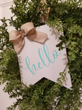 18" Green Wreath with 8x10 Wood Banner Sign - Hello/Welcome/Home Sweet Home Plush