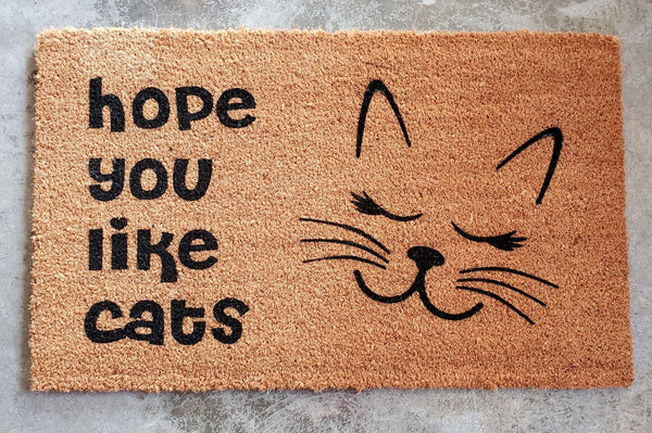 Doormat with "Hope you like dogs and cats" - Choose from 4 Sizes