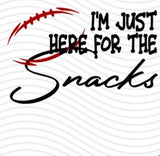 I'm Just Here for the Snacks Football Digital Download