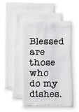 Blessed are those who do my dishes Kitchen Flour Sack Towel - Tea Towel Plush