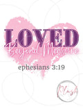 Loved Beyond Measure Eph 3:19 SVG, png, jpg, PDF, Ai, Printable File, Digital File, Cuttable File