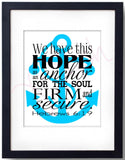 Hebrews 6:19 - We have this hope as an anchor...Instant Digital Download
